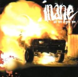 Inane (GER) : Kill ’Em & Grill ’Em